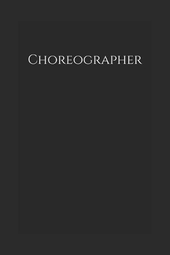 Choreographer