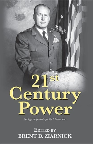 21st Century Power: Strategic Superiority for the Modern Era(21st Century Foundations)