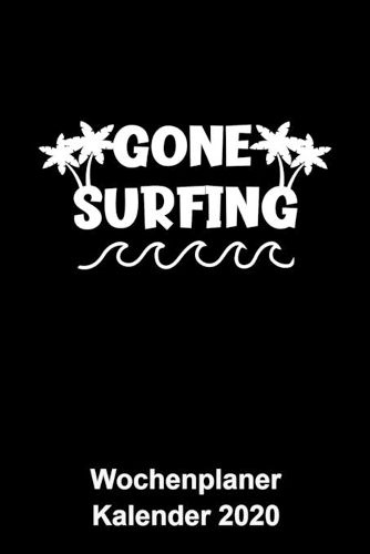 Gone Surfing Wochenplaner Kalender 2020