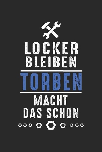 Locker bleiben Torben macht das schon