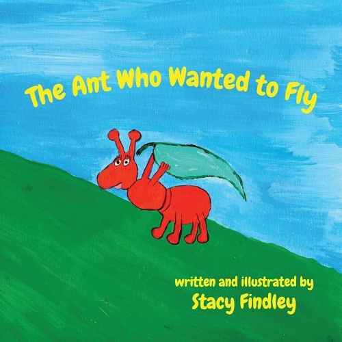 The Ant Who Wanted to Fly