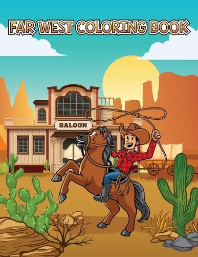 Far West: intricate and beautiful designs fun and easy for all ages.