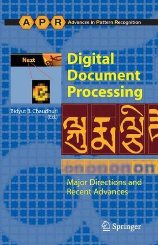 Digital Document Processing: Major Directions and Recent Advances(Advances in Computer Vision and Pattern Recognition)