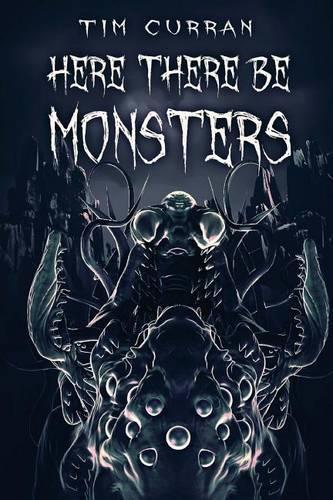 Here There Be Monsters