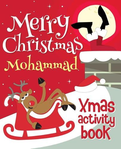 Merry Christmas Mohammad - Xmas Activity Book: (Personalized Children's Activity Book)