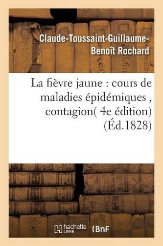 La Fièvre Jaune: Cours de Maladies Épidémiques, Contagion