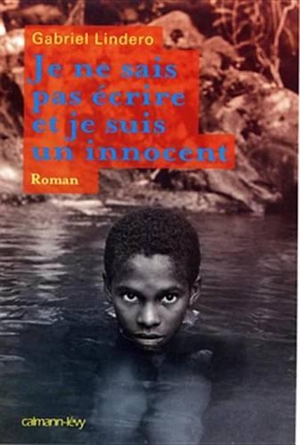 Je Ne Sais Pas Ecrire Et Je Suis Un Innocent