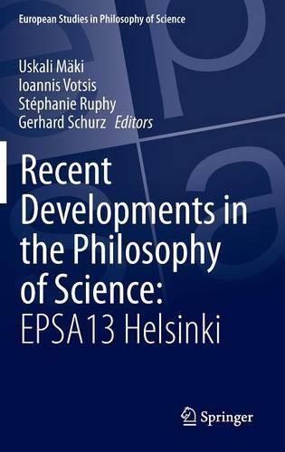 Recent Developments in the Philosophy of Science: EPSA13 Helsinki