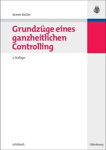 Grundzüge Eines Ganzheitlichen Controlling