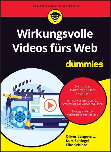 Wirkungsvolle Videos fürs Web für Dummies: (Für Dummies)