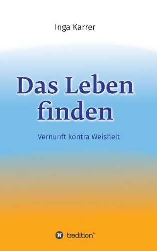 Das Leben finden