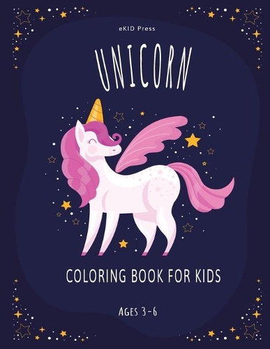 Unicorn Coloring Book: Adorable Designs for Boys and Girls, Fun Kid Coloring Workbook, The Magical Unicorn Coloring Pages for Preschoolers and Kindergarten Children, Gift 