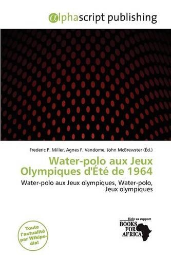Water-Polo Aux Jeux Olympiques D' T de 1964