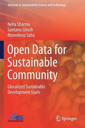 Open Data for Sustainable Community: Glocalized Sustainable Development Goals(Advances in Sustainability Science and Technology)