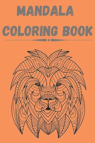 mandala coloring book: An Adult Coloring Book, Relaxing And Stress Relieving Adult Coloring Books