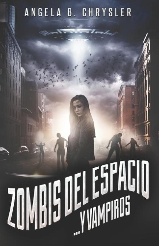 Zombis del espacio... Y vampiros: En Español