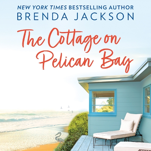 The Cottage On Pelican Bay: (Book 7 Catalina Cove)