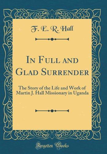 In Full and Glad Surrender