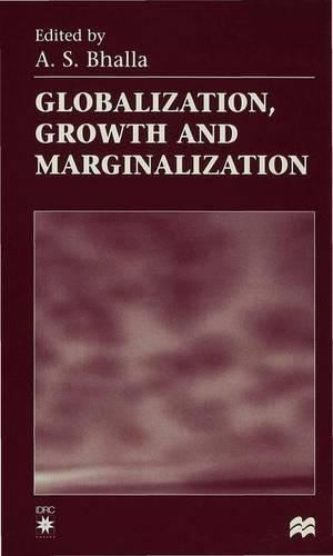 Globalization, Growth and Marginalization