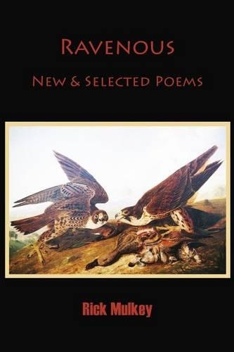 Ravenous: New & Selected Poems(English)