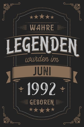 Wahre Legenden wurden im Juni 1992 geboren