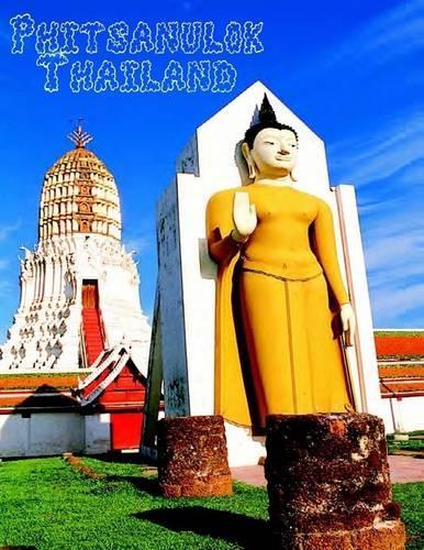 Phitsanulok Thailand