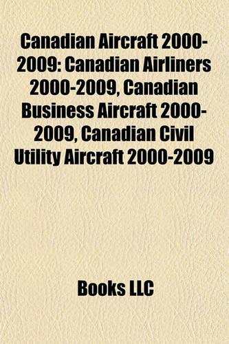 Canadian Aircraft 2000-2009