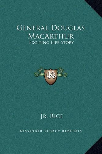 General Douglas MacArthur