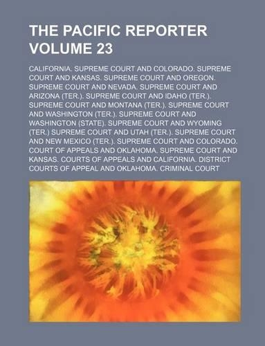 The Pacific Reporter Volume 23