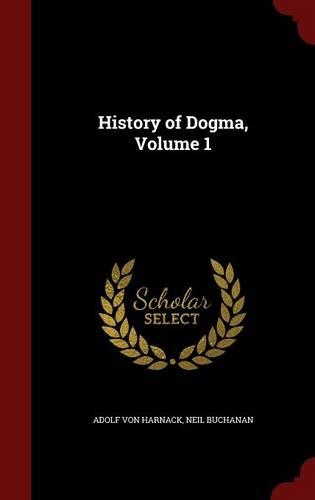 History of Dogma, Volume 1