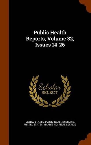 Public Health Reports, Volume 32, Issues 14-26: (English)