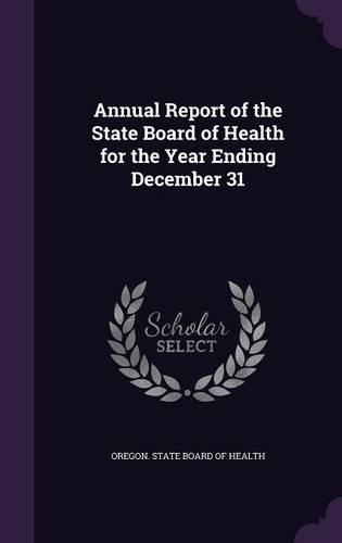Annual Report of the State Board of Health for the Year Ending December 31