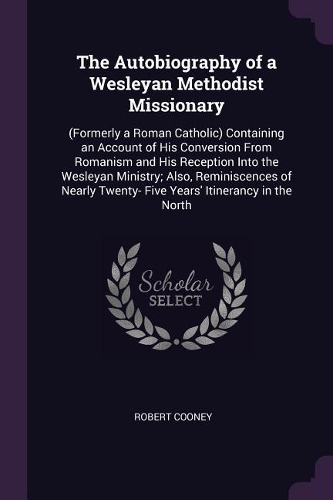 The Autobiography of a Wesleyan Methodist Missionary