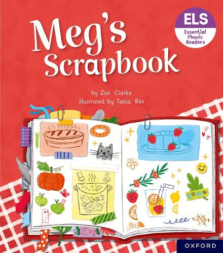 Essential Letters and Sounds: Essential Phonic Readers: Oxford Reading Level 4: Meg's Scrapbook: (Essential Letters and Sounds: Essential Phonic Readers)
