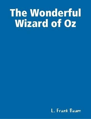 The Wonderful Wizard of Oz