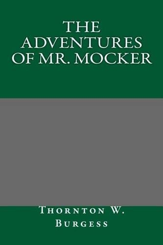 The Adventures of Mr. Mocker