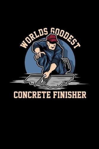 Worlds Goodest Conrete Finisher