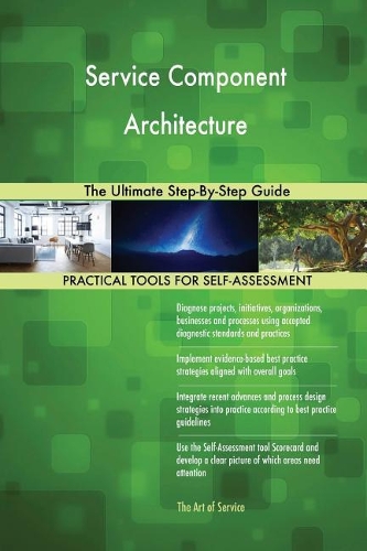 Service Component Architecture: The Ultimate Step-By-Step Guide