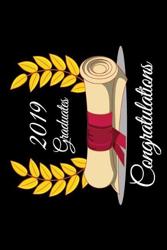 2019 Graduates Congratulations