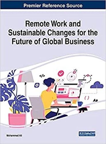 Remote Work and Sustainable Changes for the Future of Global Business