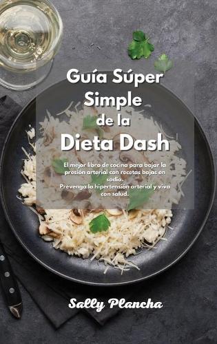 Guía Súper Simple de la Dieta Dash