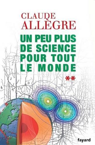 Un Peu Plus de Science Pour Tout Le Monde