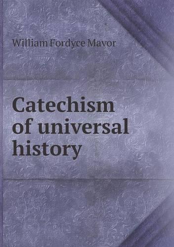 Catechism of universal history: (English)
