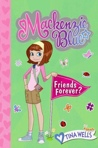 Mackenzie Blue: Friends Forever?(03 Mackenzie)