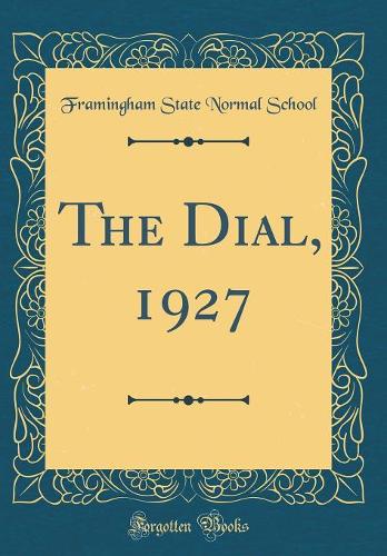 The Dial, 1927 (Classic Reprint)