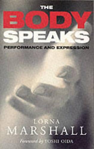 The Body Speaks: (Performance Books)