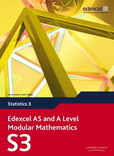 Edexcel AS and A Level Modular Mathematics Statistics 3 S3: (Edexcel GCE Modular Maths)