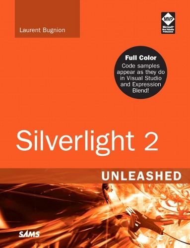 Silverlight 2 Unleashed: (Unleashed)