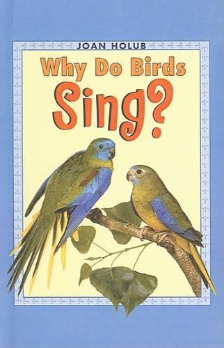 Why Do Birds Sing?