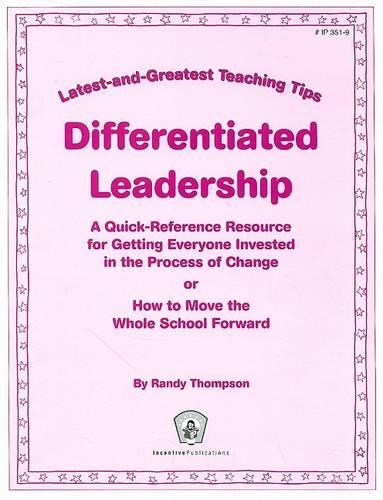 Differentiated Leadership: (Latest-And-Greatest Teaching Tips)